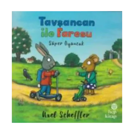 Tavşancan ile Faresu: Süper Oyuncak