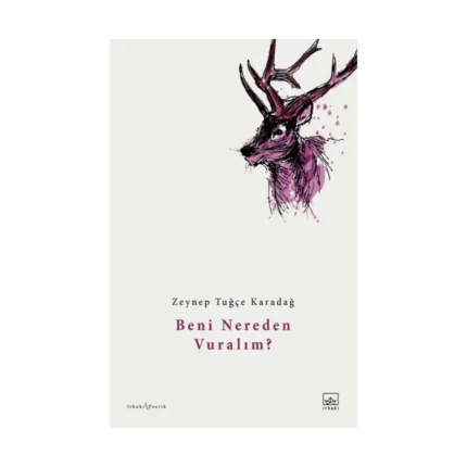 Beni Nereden Vuralım?