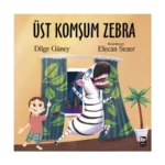 Üst Komşum Zebra