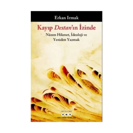 Kayıp Destan'ın İzinde