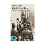 Küçük Said Paşa Sultan Iı. Abdülhamid’in Gölgesi
