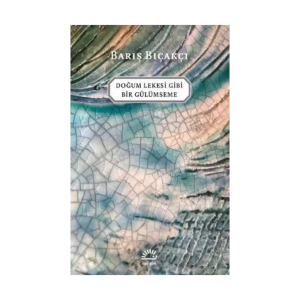 Doğum Lekesi Gibi Bir Gülümseme