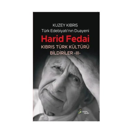 Kuzey Kıbrıs Türk Edebiyatının Duayeni Harid Fedai