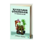 Kavgasız Çözümler ve Yaşanmışlıklar