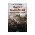 Hazar Kağanlığı ve Etrafındaki Düntya