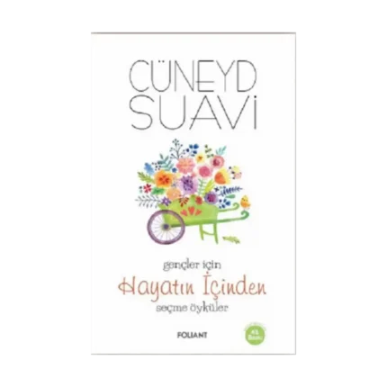 Gençler İçin Hayatın İçinden Seçme Öyküler