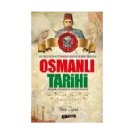 Osmanlı Tarihi - Savaşlar - Padişahlar - Önemli Olaylar
