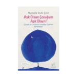 Aşk Olsun Çocuğum Aşk Olsun!