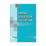 Yarına Söyleyecek Sözüm Var