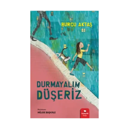 Durmayalım Düşeriz
