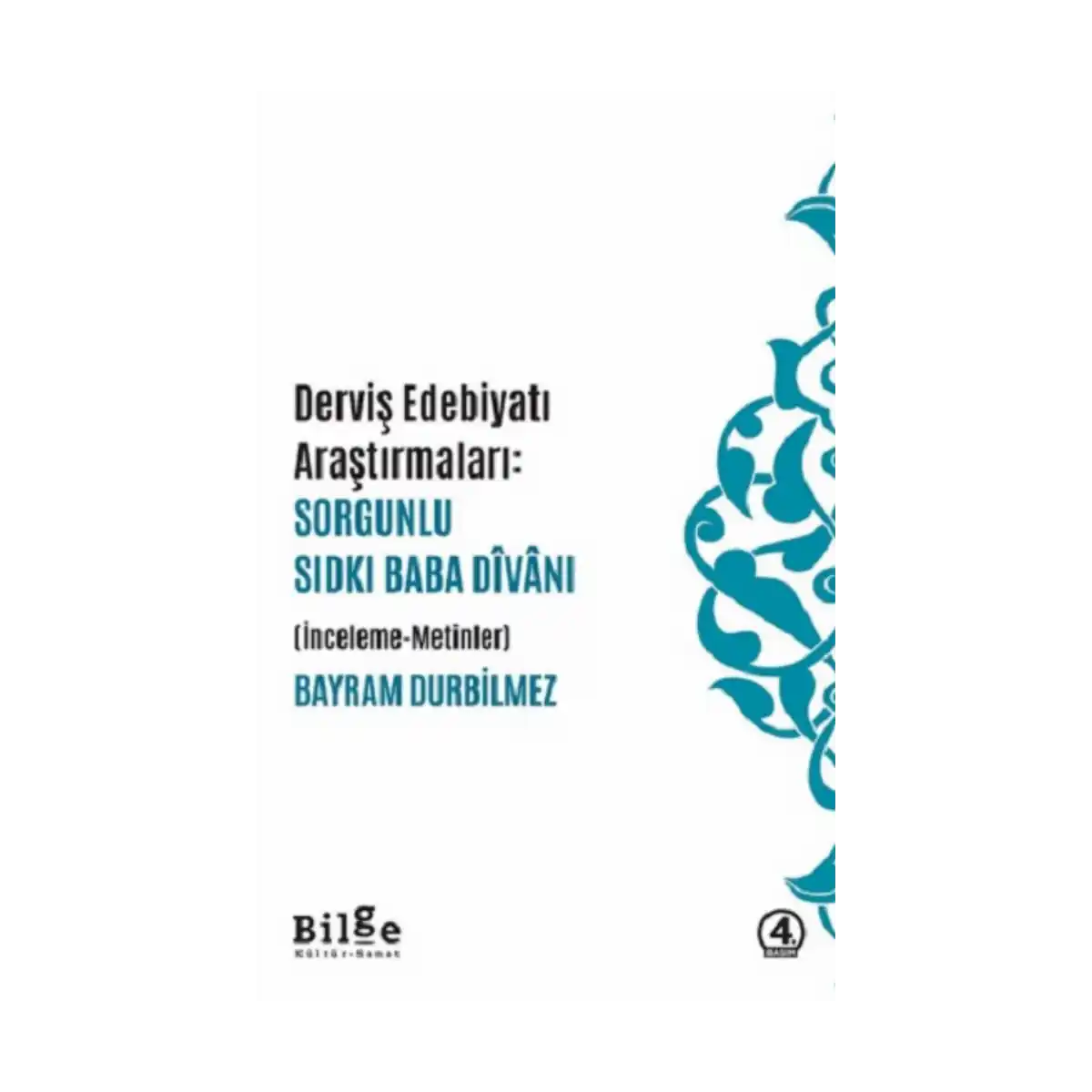 b2287-dervis-edebiyati-arastirmalari-sorgunlu-sidki-baba-divani-1-1.webp Dervis Edebiyatı Araştırmaları: Sorgunlu Sıdkı Baba Divanı - Görsel 1
