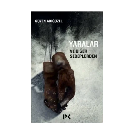 Yaralar ve Diğer Sebeplerden