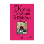 Kovboy Kızlar da Hüzünlenir