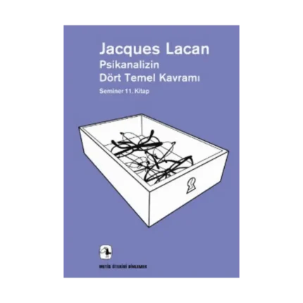 Metis Ötekini Dinlemek Dizisi 22 - Psikanalizin Dört Temel Kavramı - Seminer 11. Kitap