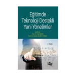 Eğitimde Teknoloji Destekli Yeni Yönelimler