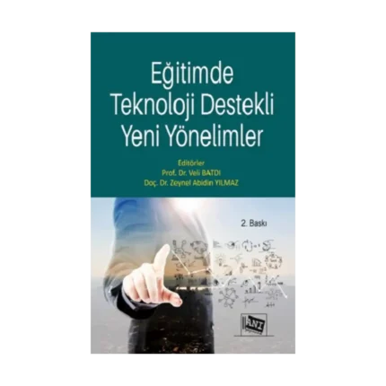 Eğitimde Teknoloji Destekli Yeni Yönelimler