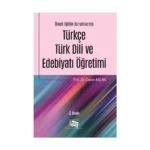 Örnek Eğitim Durumlarıyla Türkçe - Türk Dili ve Edebiyatı Öğretimi