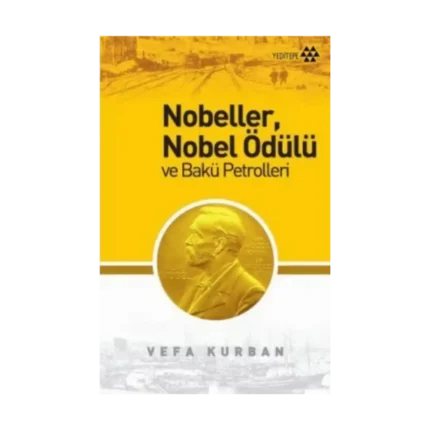 Nobeller, Nobel Ödülü ve Bakü Petrolleri