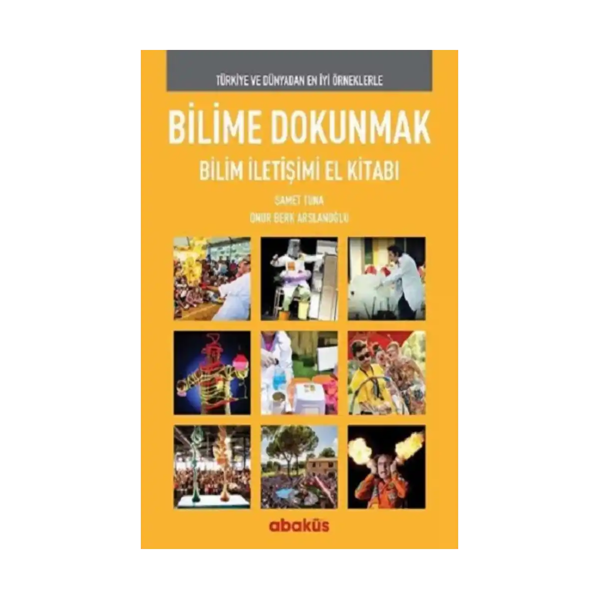 b3578-bilime-dokunmak-bilim-iletisimi-el-kitabi-1-1.webp Bilime Dokunmak Bilim İletişimi El Kitabı - Görsel 1