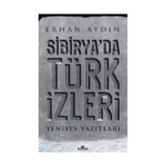 Sibirya'da Türk İzleri