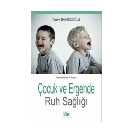 Çocuk ve Ergende Ruh Sağlığı