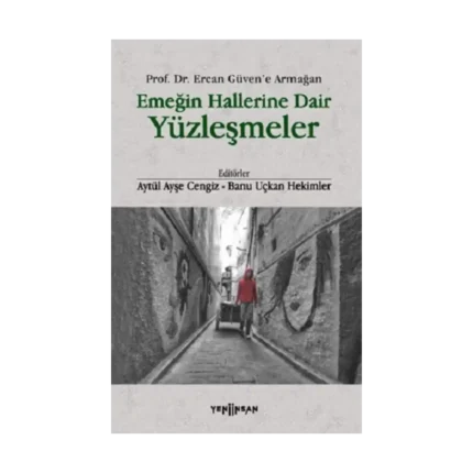 Emeğin Hallerine Dair Yüzleşmeler
