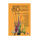 Modernizmin Yansımaları : 80'li Yıllarda Türkiye