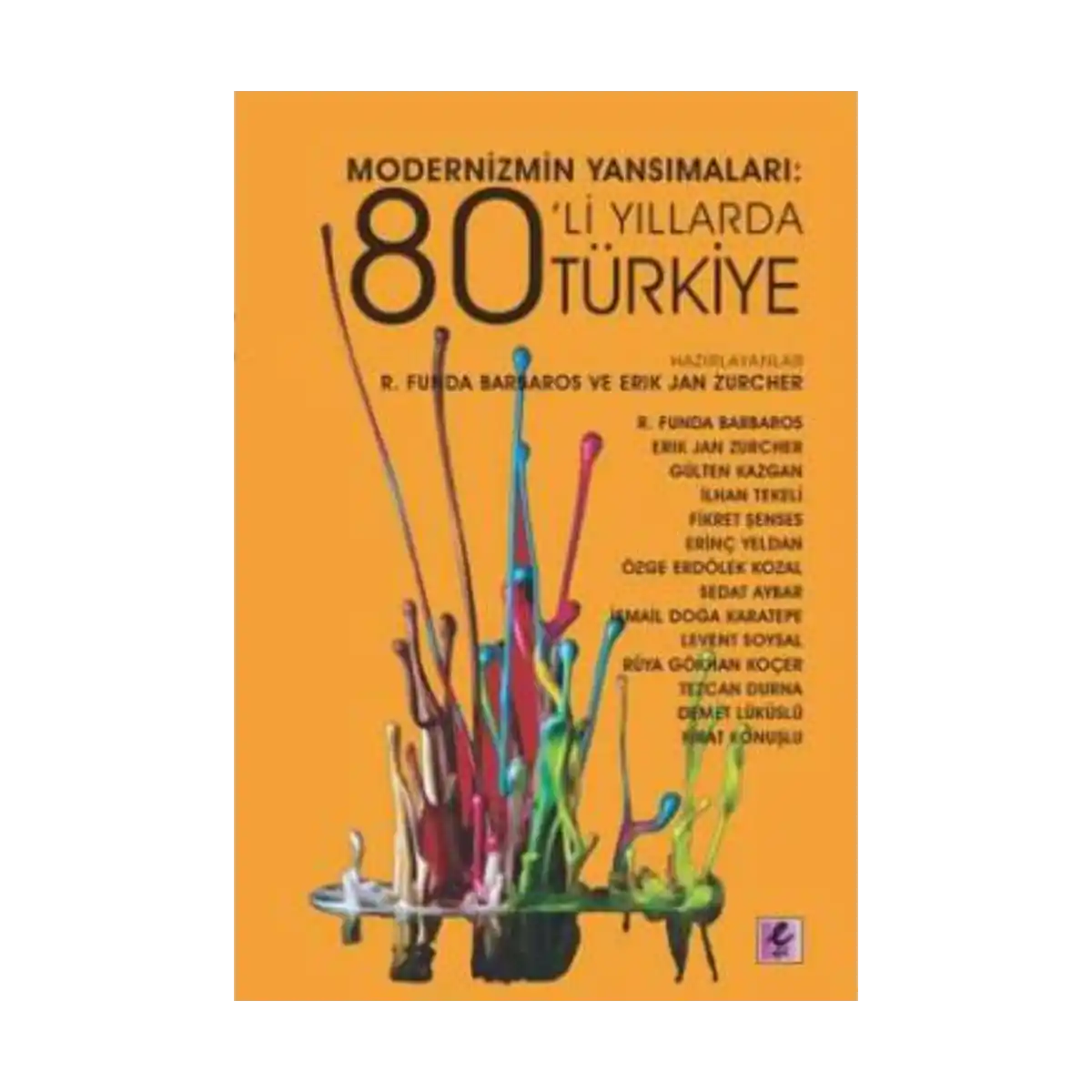 b36b0-modernizmin-yansimalari-80-li-yillarda-turkiye-1-1.webp Modernizmin Yansımaları : 80'li Yıllarda Türkiye - Görsel 1