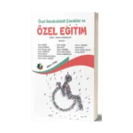 Özel Gereksinimli Çocuklar Ve Özel Eğitim