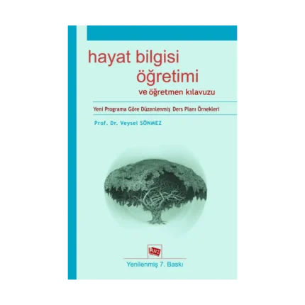 Hayat Bilgisi Öğretimi ve Öğretmen Kılavuzu