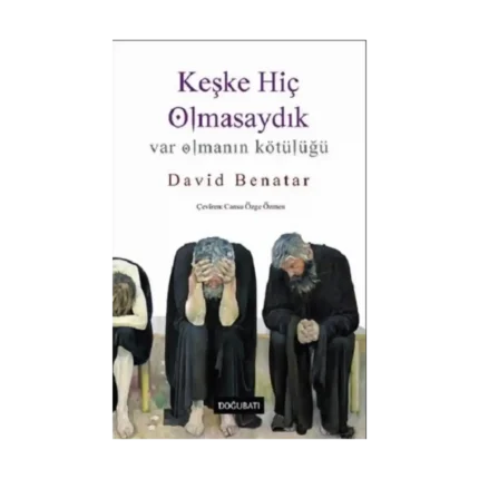 Keşke Hiç Olmasaydık