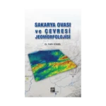 Sakarya Ovası ve Çevresi Jeomorfolojisi