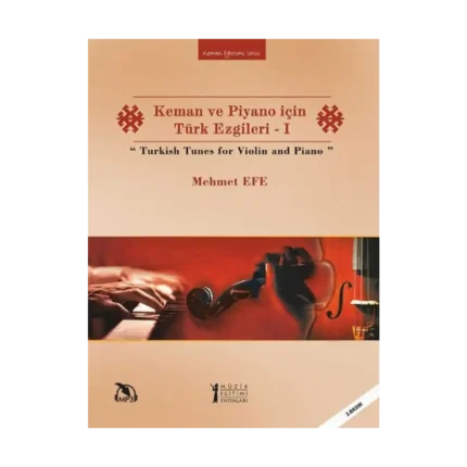 Keman ve Piyano için Türk Ezgileri - 1 / Turkish Tunes for Violin and Piano