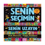 Senin Seçimin Senin Uzayın