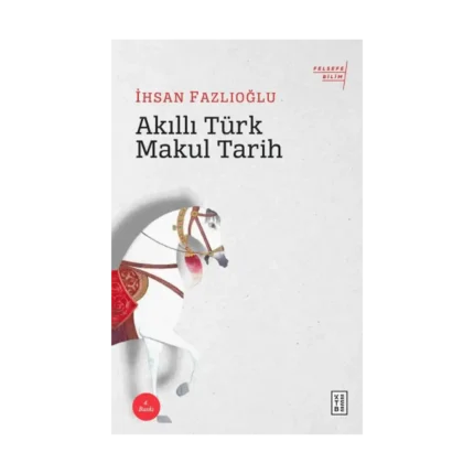 Akıllı Türk Makul Tarih