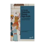 16. Yüzyılda Osmanlı’da Paranın Değer Kaybı ve Timurtaşi’nin Nükud Risalesi