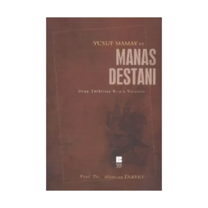 Yusuf Mamay ve Manas Destanı