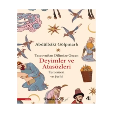 Tasavvuftan Dilimize Geçen Deyimler ve Atasözleri