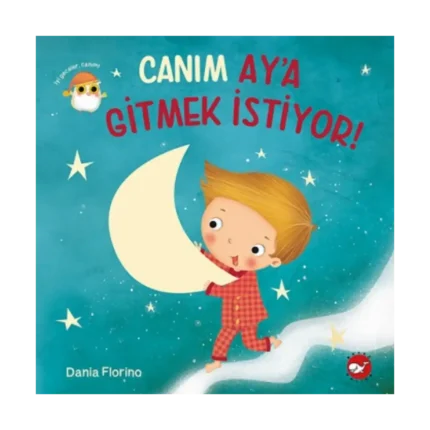 Canım Ay’a Gitmek İstiyor!