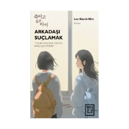 Arkadaşı Suçlamak