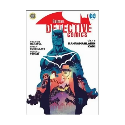 Kahramanların Kanı - Batman Dedektif Hikayeleri Cilt 8