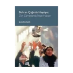 Buhran Çağında Haysiyet - Zor Zamanlarda İnsan Hakları