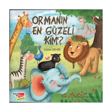 Ormanın En Güzeli Kim ?