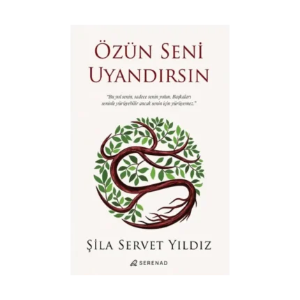 Özün Seni Uyandırsın