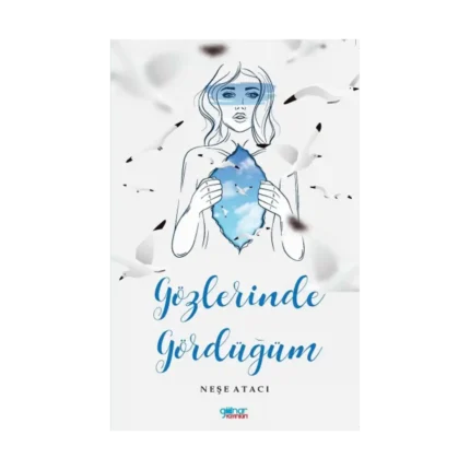 Gözlerinde Gördüğüm