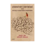 Zihniyet Devrimi İçin Bilinçli Düşünmeyi Öğrenmek