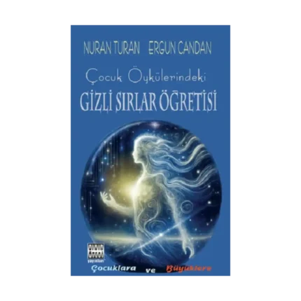 Çocuk Öykülerindeki Gizli Sirlar Öğretisi