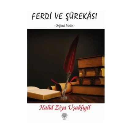 Ferdi ve Şürekası - Orijinal Metin