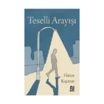 Teselli Arayışı