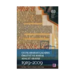 Uluslararası Çalışma Örgütü ve Sosyal Adalet Arayışı 1919-2009